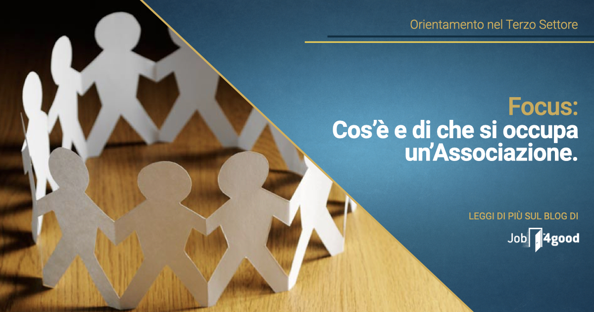 Associazioni di volontariato cosa sono e di cosa si occupano Job4Good Associazioni di volontariato cosa sono e di cosa si occupano Job4Good